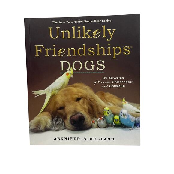 EUC - DOGS: Unlikely Friendships by Jennifer S. Holland - Picture 1 of 2